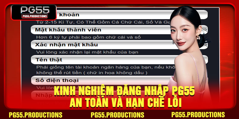 Kinh nghiệm đăng nhập PG55 an toàn và hạn chế lỗi