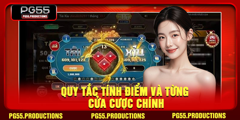 Quy tắc tính điểm và từng cửa cược chính