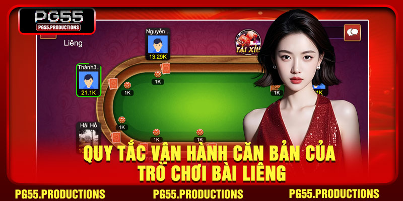 Quy tắc vận hành căn bản của trò chơi bài liêng